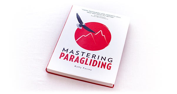Mastering Paragliding textbook by Kelly Farina – Planet Paragliding
